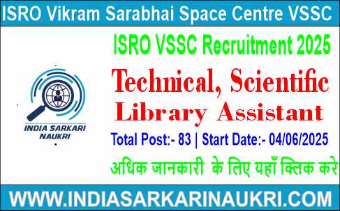 ISRO VSSC Recruitment 2025: Apply Online For 83 Technical, Scientific and Library Assistant Posts